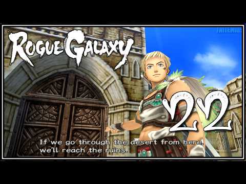 Rogue Galaxy #22 - Sylvazard Desert & Ancient Ruins - (No Commentary)