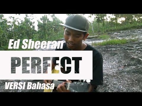Ed Sheeran Perfect Cover versi Bahasa Indonesia