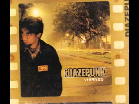 Viernes - Diazepunk