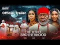 THE WHITE BROTHERHOOD HD TRAILER