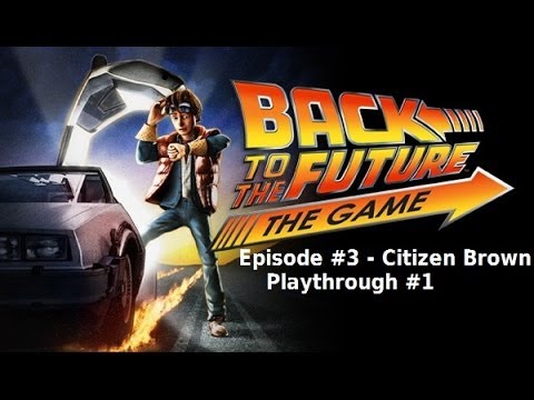 Back to the Future : The Game - Episode 3 : Citizen Brown Playstation 3