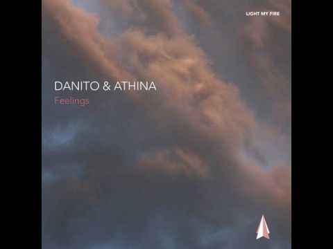 Danito & Athina - Feelings (Original Mix)