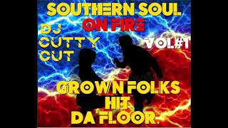 Southern Soul Mix / Dj Cutty Cut / Southern Soul On Fire Vol # 1