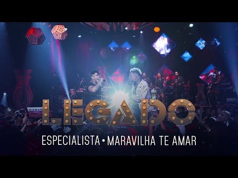 Legado - Especialista | Maravilha te amar