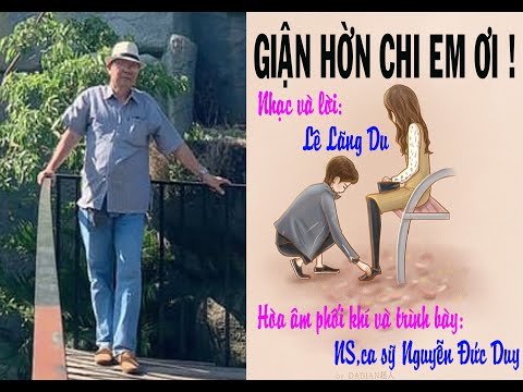 Giận hờn chi em ơi - Đức Duy