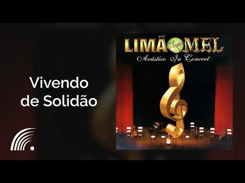 Limão Com Mel - Vivendo de Solidão - Acústico in Concert - Ao Vivo