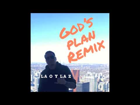 God's Plan Latin Remix - LaOylaZ