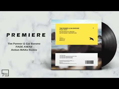 PREMIERE: Tim Penner & Gai Barone - Fade Away (Anton MAKe Remix) [MANGO ALLEY]