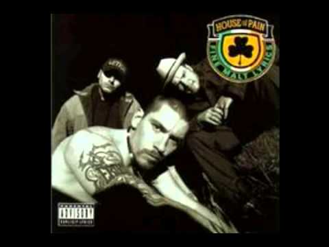 Top o` the morning to ya - house of pain