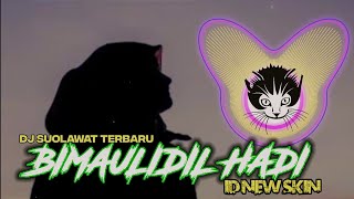 Download lagu DJ BIMAULIDIL HADI (SPESIAL MAULID) kentrung santuy by ID NEW SKIN mp3