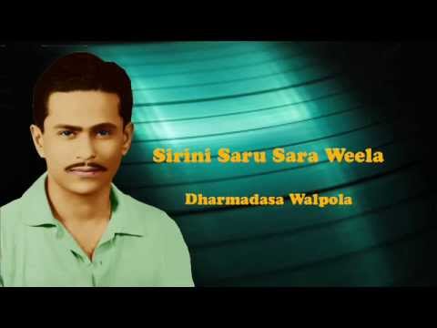 Sirini Sarusara Weela - Dharmadasa Walpola