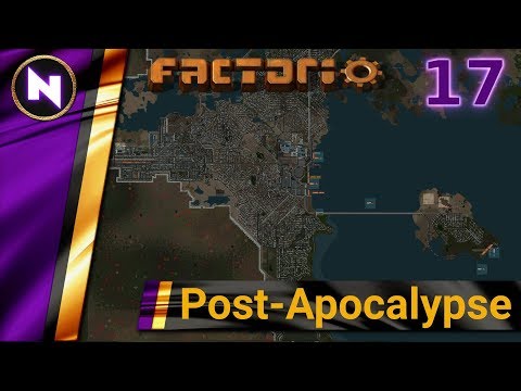 Factorio Post Apocalypse #17 LANDFALL ON THE MAIN LAND