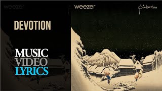 Weezer - Devotion (Lyrics)