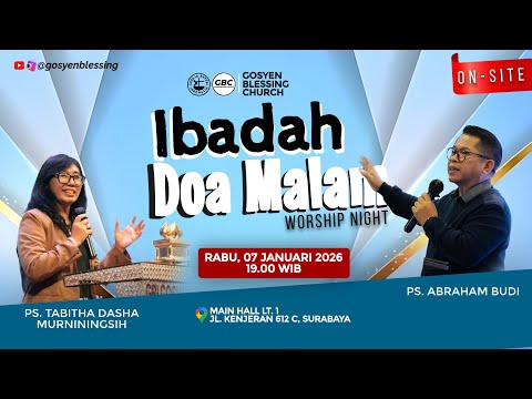 IBADAH DOA MALAM  GBC  | 07 Januari  2026 I Ps. Abraham Budi & Ps. Tabitha Dasa Murniningsih