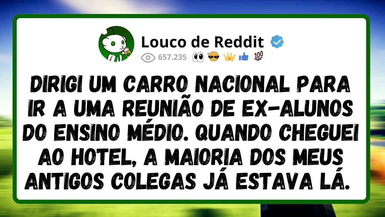 Dirigi Um Carro Nacional Para Ir A Uma Reunião De Ex-Alunos Do Ensino Médio