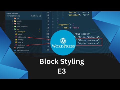 Styling WordPress Blocks | Build custom Gutenberg Blocks | CSS | WordPress | E3
