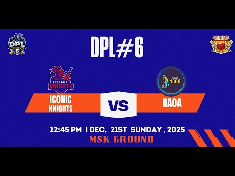 🏏DPL Season 6 Live | Iconic Knights 🆚 NAOA | 21 Dec 2025 | 12:45 PM | MSK Ground Vijayawada |