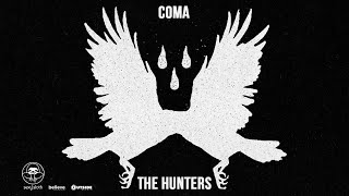 The Hunters - Coma