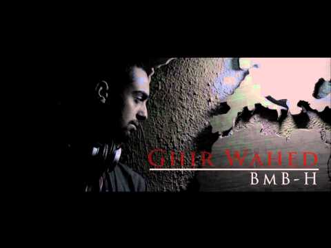BmB-H  -Ghir Wahed- 2012