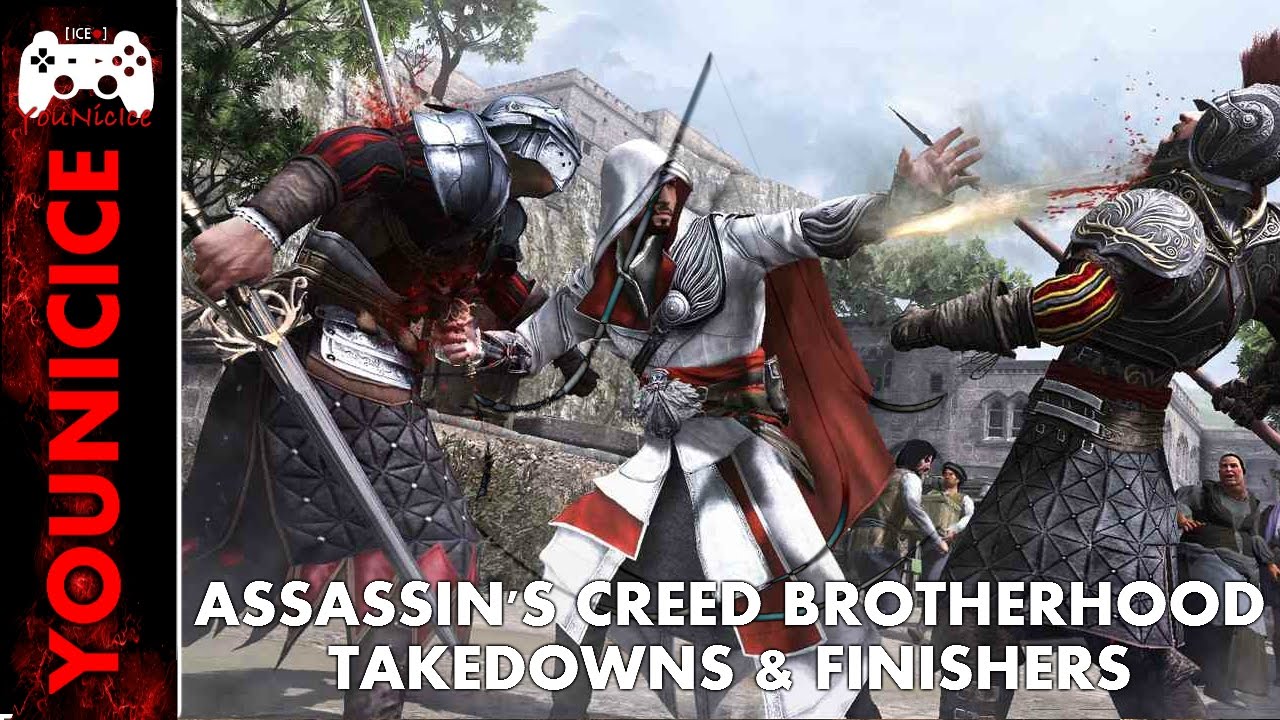 AC Brotherhood Takedowns & Finishers | Finishing Moves | Kill Compilation | Combat - YouTube