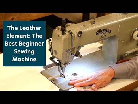 The Leather Element: The Best Leather Sewing Machine for Beginners