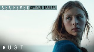 Sea Fever Official Trailer | Now Available on Digital | DUST Feature Film