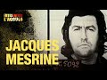 Faites Entrer l'Accusé : Jacques Mesrine, l'homme aux mille visages