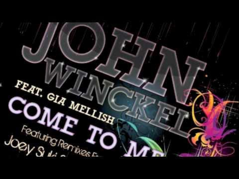 John Winckel ft. Gia Mellish - Come To Me (Original Mix) - Official HD