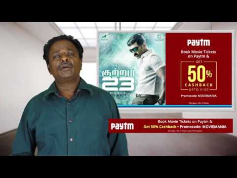 Kuttram 23 Movie Review - Arun Vijay - Tamil Talkies