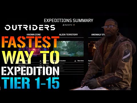 Outriders: FASTEST WAY To Get EXPEDITION TIER 1-15! Today (Expedition Guide)