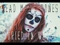 "Buried in Water" - Dead Man's Bones (Melissa ...