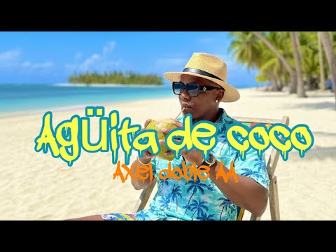 AGUITA DE COCO (Video oficial )Axel doble AA