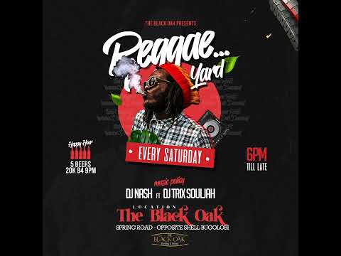 DJ Nash - BackYard Reggae Roots Live Mix (Part2) 11th March @Black Oak Kampala, Uganda