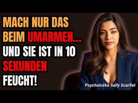 Umarme sie GENAU SO – und ihre GEFÜHLE für dich ENTFLAMMEN SOFORT!