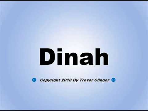 How To Pronounce Dinah