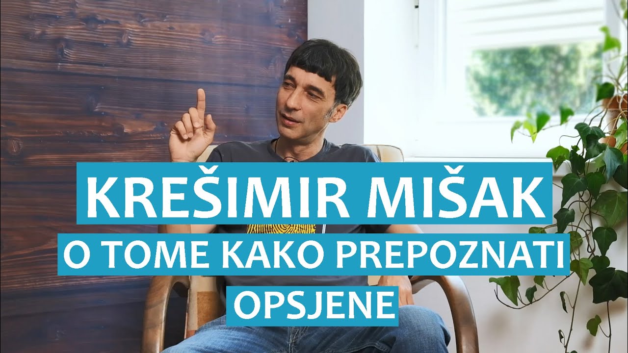 Krešimir Mišak o tome kako prepoznati opsjene