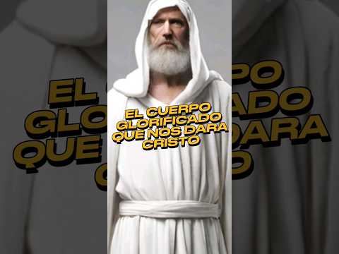 El cuerpo glorificado que nos dara Cristo. 1 corintios 15:52