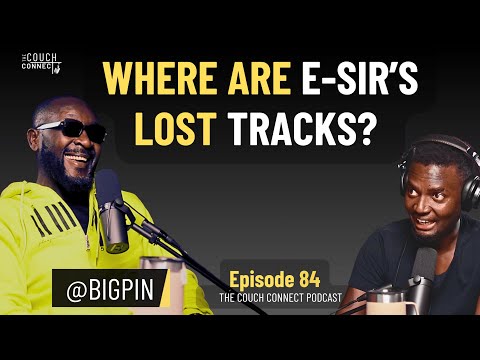 084 BIGPIN: The Story of E-Sir’s Lost Tracks - Why They Were Hidden for 22 Years & Making Onge Koko