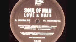 Soul Of Man - Love & Hate (Original Mix)