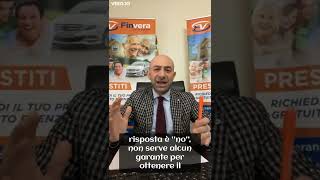 FINVERA: CI VUOLE UN GARANTE PER AVERE UN PRESTITO TRAMITE CESSIONE DEL QUINTO?