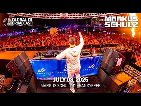 Global DJ Broadcast with Markus Schulz & Frankyeffe (July 03, 2025)
