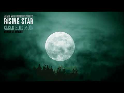 Armin van Buuren presents Rising Star - Clear Blue Moon (Hunter UT Rework)