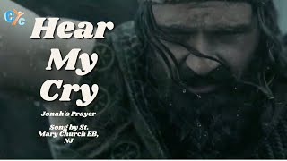 Hear My Cry 🎼  Jonah's  Prayer Song - CYC