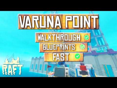 Varuna Point Walkthrough - RAFT Guide