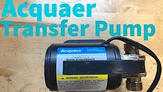 Acquaer 12 Volt Transfer Pump Inbox & Review!