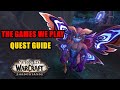 How to do The Games We Play Quest Guide WoW