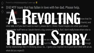 Redditor Fell in Love With Her Dad (NSFL)