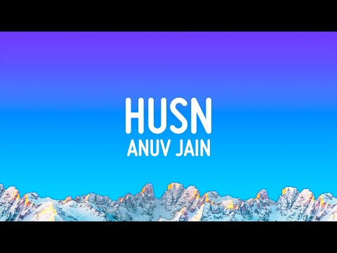 Anuv Jain - HUSN (Lyrics)