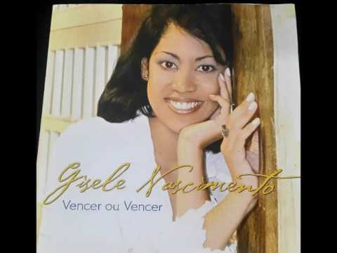 Gisele Nascimento CD Vencer ou vencer Completo