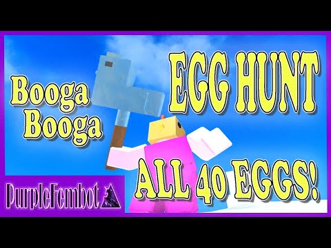All Egg Locations In Booga Booga All 40 Eggs Roblox Booga Booga - booga booga all 40 egg locations and golden egg all rewards unlocked